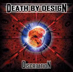 Death By Design (FRA) : Discreation